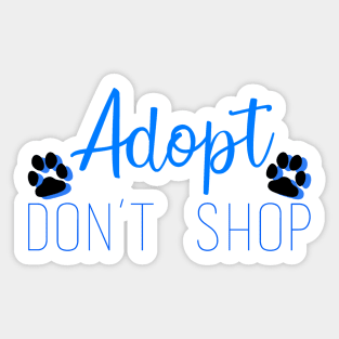 Adopt Don't Shop Sticker